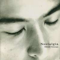 Hideaki Tokunaga - Nostalgia