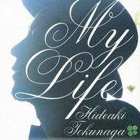 Hideaki Tokunaga - My Life
