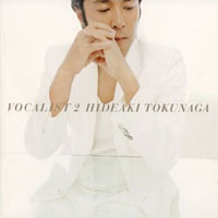Hideaki Tokunaga - Vocalist 2