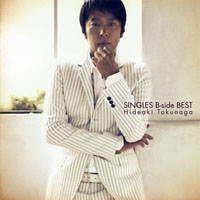 Hideaki Tokunaga - Singles B-Side Best  (CD 1)
