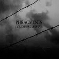 Phragments - Homo Homini Lvpvs