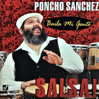 Poncho Sanchez - Baila Mi Gente: Salsa!
