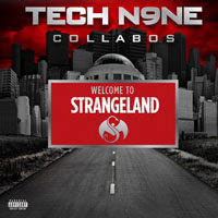 Tech N9ne - Tech N9ne Collabos - Welcome To Strangeland
