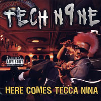 Tech N9ne - Here Comes Tecca Nina (Single)