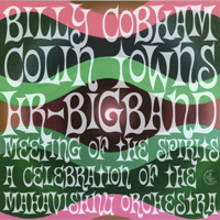 Billy Cobham's Glass Menagerie - Meeting Of The Spirits A Celebration Of The Mahavishnu