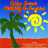 Eddy Grant - Walking On Sunshine (The Very Best Of Eddy Grant)