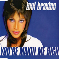 Toni Braxton - You're Makin' Me High (EU Maxi-Single)