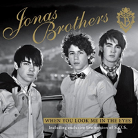 Jonas Brothers - When You Look Me In The Eyes (Single)