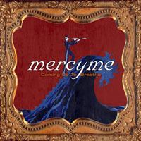 MercyMe - Coming Up To Breathe (Acoustic)