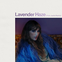 Taylor Swift - Lavender Haze (Felix Jaehn Remix) feat.