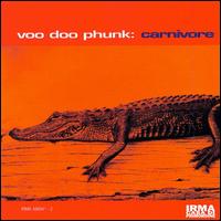 Voo Doo Phunk - Carnivore
