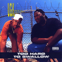 UGK - Too Hard To Swallow