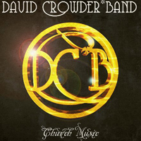 David Crowder Band - Church Music