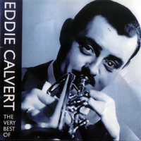 Eddie Calvert - The Very Best of