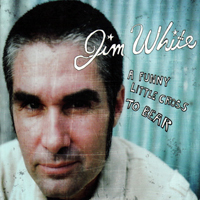 Jim White - A Funny Little Cross to Bear (EP)