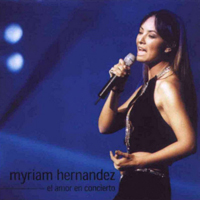 Myriam Hernandez - El Amor En Concierto