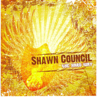 Shawn Council - The Hard Way