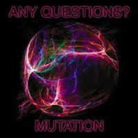 Any Questions - Mutation