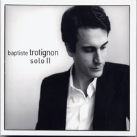 Baptiste Trotignon - Solo II