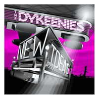 Dykeenies - New Ideas (Single)