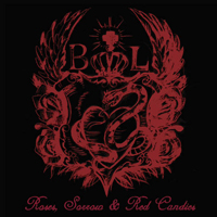 Bastards Of Love - Roses Sorrow & Red Candies
