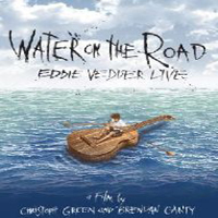 Eddie Vedder - Water On The Road (DVD)