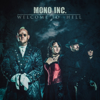 Mono Inc. - Welcome To Hell
