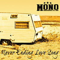 Mono Inc. - Never-Ending Love Song (Single)