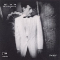 Lyle Lovett - Lyle Lovett And His Large Band