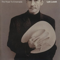 Lyle Lovett - Road To Ensenada