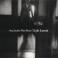 Lyle Lovett - Step Inside This House (CD 1)