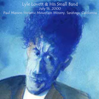 Lyle Lovett - Paul Masson Historic Mountain Winery, Saratoga, CA (CD 1)