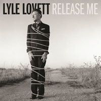 Lyle Lovett - Release Me