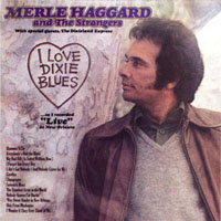 Merle Haggard - I Love Dixie Blues