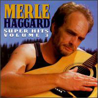 Merle Haggard - Super Hits Vol. 3