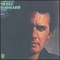 Merle Haggard - A Portrait Of Merle Haggard