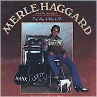 Merle Haggard - The Way It Was In '51