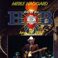 Merle Haggard - Live At The House Of Blues, 1998