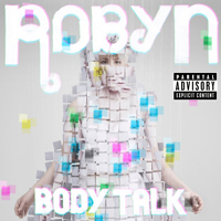 Robyn - Body Talk (Ltd. Edition)