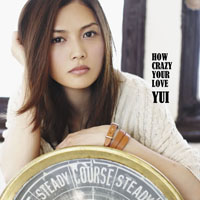 YUI - How Crazy Your Love