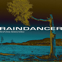 Raindancer - Response (Remastered)