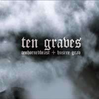 TenHornedBeast - Tenhornedbeast & Husere Grav - Ten Graves