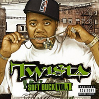 Twista - Soft Buck (Mixtapes, Volume 1)