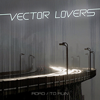 Vector Lovers - Road / To Ruin