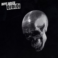 Boys Noize - Oi Oi Oi