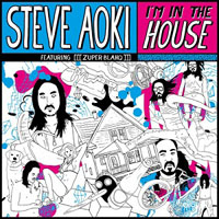 Will.I.Am - Steve Aoki - I'm In The House (EP)