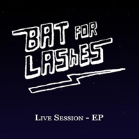 Bat For Lashes - Live Session (EP)