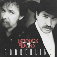 Brooks And Dunn - Borderline