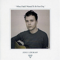 Lekman, Jens - When I Said I Wanted to Be Your Dog