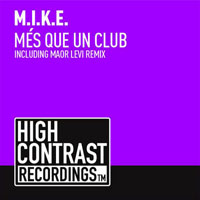 M.I.K.E. (BEL) - Mes Que Un Club (Single)